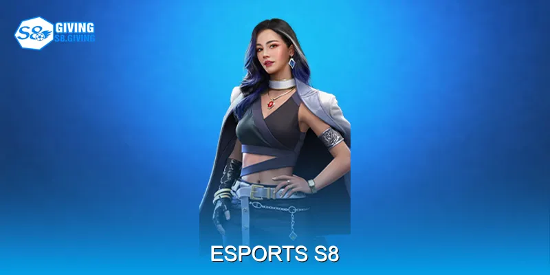 Esports S8 Giới Thiệu Các Loại Trò Chơi Hot Nhất Hiện Nay