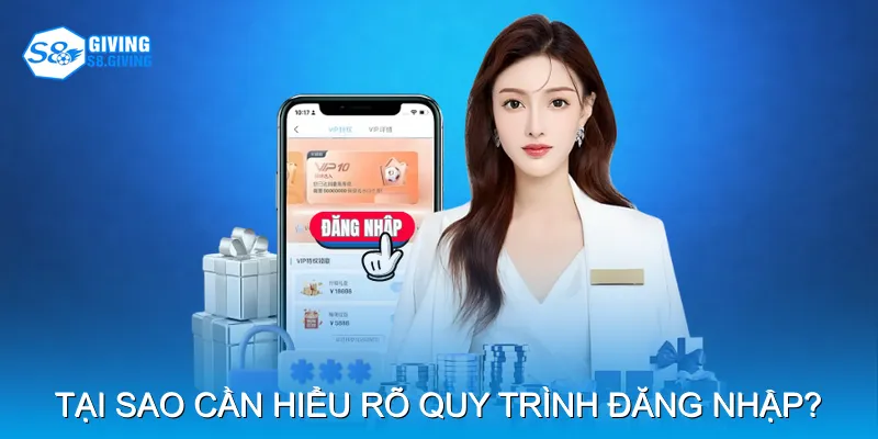 Tại sao người chơi cần hiểu rõ quy trình đăng nhập? Tại sao người chơi cần hiểu rõ quy trình đăng nhập?