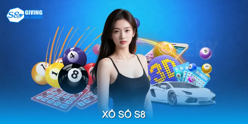 Xổ Số S8 Khám Phá Các Loại Vé Và Giải Thưởng Hấp Dẫn