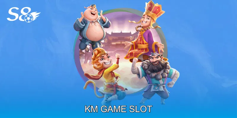 KM Game Slot Khám Phá Slot Đa Dạng, Mini Game Phong Phú