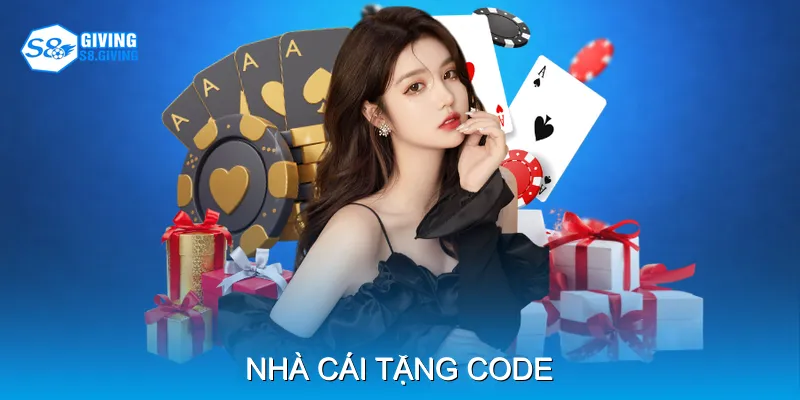 Nhà Cái Tặng Code Cập Nhật Các Mã Mới Nhất Trong Tháng